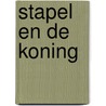 Stapel en de Koning door René Hulsen