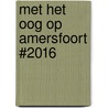 Met het Oog op Amersfoort #2016 door Willem Meuleman