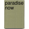 Paradise now door Anouk Saleming