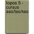 TOPOS 5 - cursus aso/tso/kso