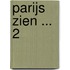 Parijs zien ... 2