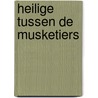Heilige tussen de musketiers door Jean Dufaux