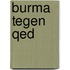 Burma tegen QED