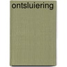 Ontsluiering by Tilly Custers