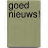 Goed nieuws! by Tom Wright