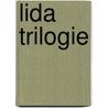 Lida trilogie by Catharina J. Garrelds