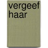 Vergeef haar by Debora Elisabeth