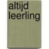 Altijd leerling door Onbekend