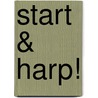 Start & Harp! door Inge Frimout-Hei