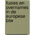 Fusies en overnames in de Europese btw