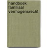 Handboek familiaal vermogensrecht door Renate Barbaix