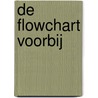 De flowchart voorbij door Johan ter Heegde