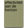 Effectiviteit aan de horizon by Marieke Dekker