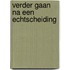 Verder gaan na een echtscheiding