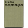 Afslank receptenbijbel door Oscar Helm