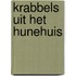 Krabbels uit het Hunehuis