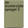 De Duisterzijde Spiegel 3 by Dani Vlijm