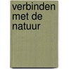 Verbinden met de natuur door Ineke van der Valk