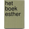 Het boek Esther door H.G. Abma