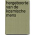 Hergeboorte van de Kosmische Mens