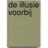 De illusie voorbij by Darryl Bailey