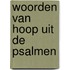 Woorden van hoop uit de Psalmen