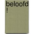 Beloofd !