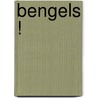 Bengels ! door Heleen Buth