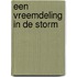 Een vreemdeling in de storm