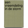 Een vreemdeling in de storm door B. Hooghwerff