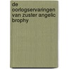 De oorlogservaringen van Zuster Angelic Brophy door Onbekend