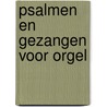 Psalmen en gezangen voor orgel door Margaretha Christina de Jong