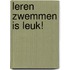 Leren zwemmen is leuk!