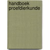 Handboek proefdierkunde door Onbekend