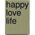 Happy love life