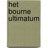 Het Bourne ultimatum by Robert Ludlum