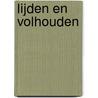 Lijden en volhouden by Unknown