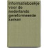 Informatieboekje voor de Nederlands Gereformeerde Kerken