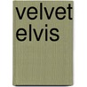 Velvet Elvis door Rob Bell