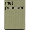 Met Pensioen door Mark Boumans