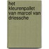 Het kleurenpallet van Marcel Van Driessche