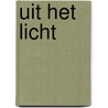 Uit het licht door M.O. Walsh