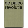 De Paleo revolutie door Mitchel van Duuren