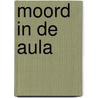 Moord in de aula door Walter Damen