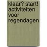 Klaar? Start! Activiteiten voor regendagen door Leerkrachten