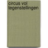 Circus vol tegenstellingen door Lee Singh