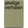 Akelige Verhalen door Remo Pideg