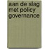 Aan de slag met policy governance
