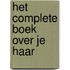 Het complete boek over je haar