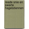 Reade snie en swarte hagelstiennen door Josse de Haan